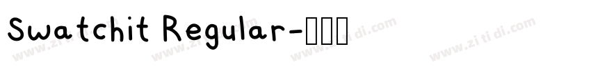 Swatchit Regular字体转换 Swatchit Regular字体转换